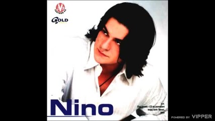 Nino - Sta ce mi subote sta ce mi nedelje - (Audio 2001)