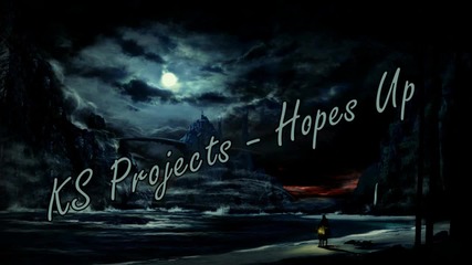 Ks Projects - Hopes Up