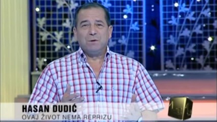 Hasan Dudic - 2019 - Ovaj zivot nema reprizu (hq) (bg sub)