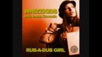 Whizzkids ft. Inusa Dawuda - Rub A Dub Girl 