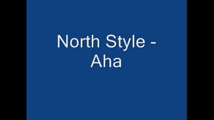 North Style - Aha.wmv