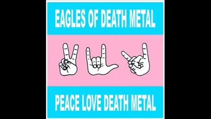 Eagles Of Death Metal - Miss Alissa 