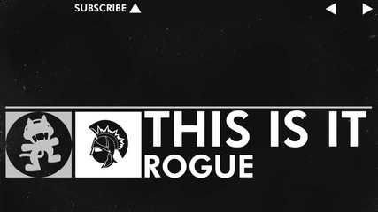 [edm] - Rogue - This is it [monstercat Free Release]