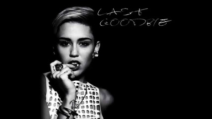 Miley Cyrus - Last Goodbye (snippet)