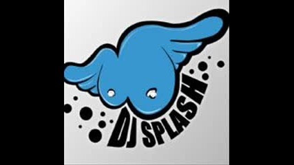 Dj Splash - Come Into My Life