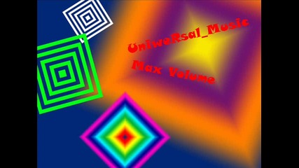 Universal`music Max Volume Dubstep!]