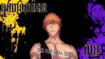 Bleach Full Amv - Drift Away Thx For 500+ Subs D 