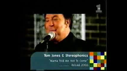 Tom Jones - Mama Told Me Not To Come