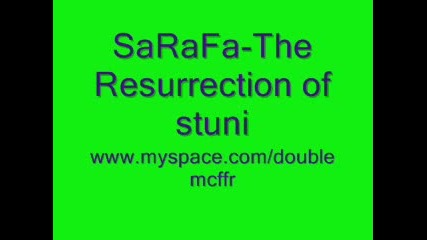 Sarafa - The Resurrection of stuni 