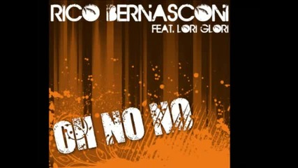 Rico Bernasconi feat. Lori Glori - Oh No No