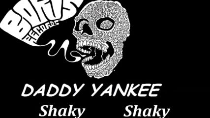 Boris ft Daddy Yankee - Shaky Shaky 2016