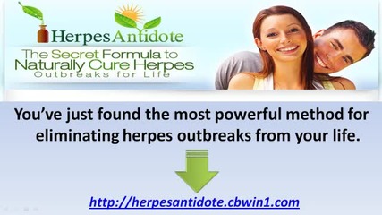 Herpes Antidote - The Secret Formula to Naturally Cure Herpes Outbreaks for Life 