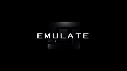 Emulate - Teaser High Quality