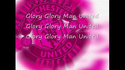Gloory glory Man United
