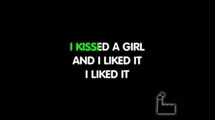 Katy Perry - I Kissed A Girl Karaoke 