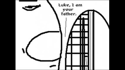 Im youre father.. ;dd 