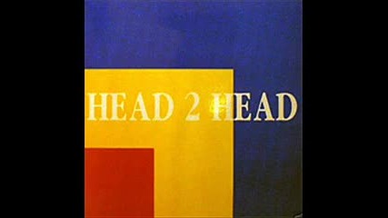 Head 2 Head - Love Taker 1994