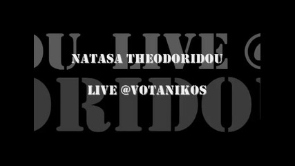 Natasa Theodoridou Live Votanikos Medley (3)