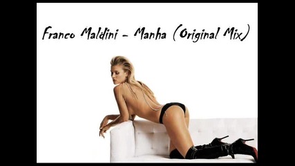 Franco Maldini - Manha (original Mix) 