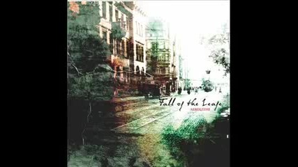 Fall of The Leafe - All The Good Faith 