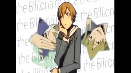 Drrr!}¦ Kida the Billionaire$