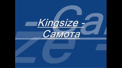 Kingsize - Samota.flv