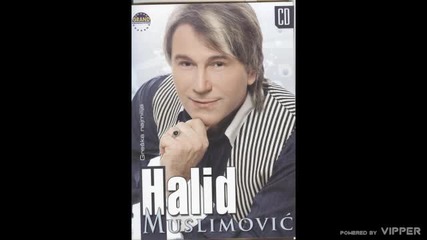 Halid Muslimovic - Lijepo ti stoje svatovi - (audio 2007)
