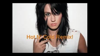 Katy Perry - Hot N Cold Remix
