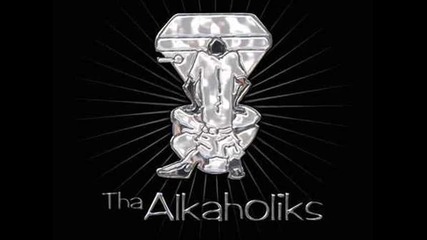 Tha Alkaholiks - Feel The Real 