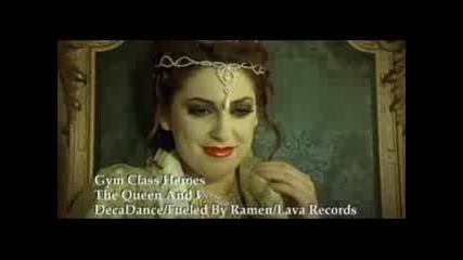 The Queen And I Gym Class Heroes
