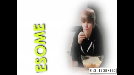 • Джъстин е Awesome!! ;d •