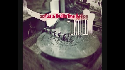 2ofus & Guillotine Nation - United