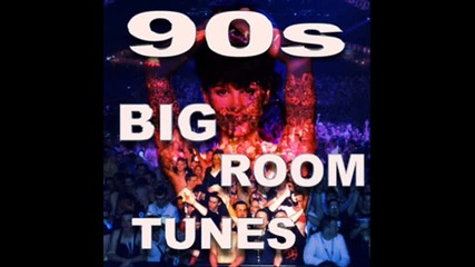 90s big room tunes mix 2 