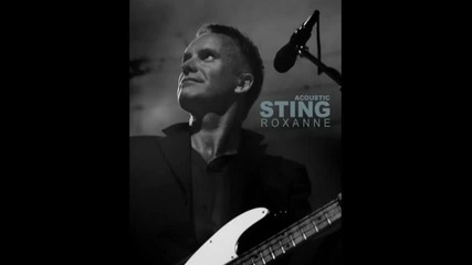 Sting - Roxanne (acoustic version)