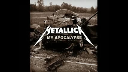 Metallica - My Apocalypse (new Single, High Quality)