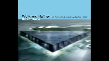 Wolfgang Haffner feat. Dominic Miller - Round Silence