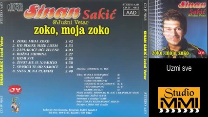 Sinan Sakic i Juzni Vetar - Uzmi sve (audio 1996)
