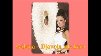 Galena - Dqvola me kara 