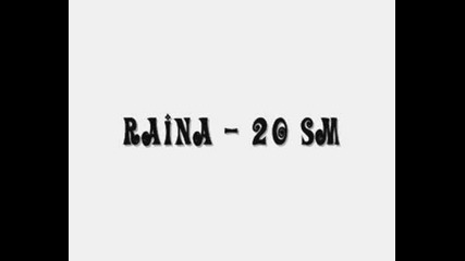 Raina - 20 Sm