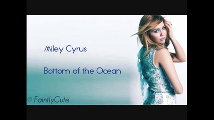 Miley Cyrus - Bottom of the Ocean