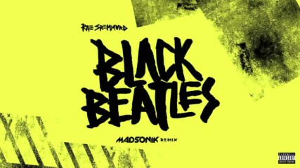 Rae Sremmurd - Black Beatles ( Madsonik Remix / Audio ) ft. Gucci Mane