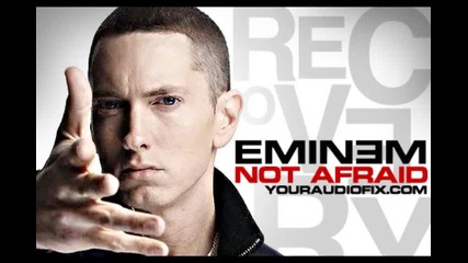 Eminem - Not Afraid