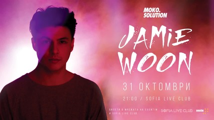 Jamie Woon v Sofia 31 october 2015