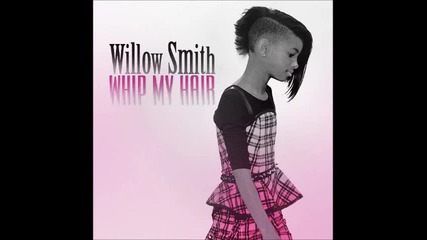 *2011* Willow Smith - Whip My Hair ft. Tinie Tempah (remix ) 