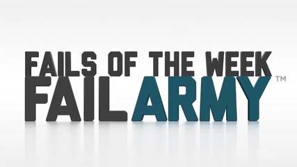 Най - добрите провали от тази седмица | Failarmy - 01.04.2015