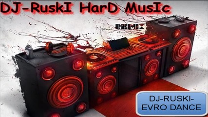 Dj Ruski - euro dance + download 