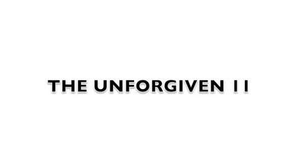 The Unforgiven I,ii,iii