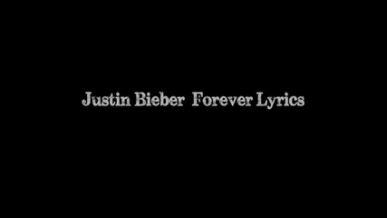 Justin Bieber - Forever + Текст