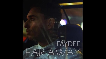 New!!! Faydee - Far away 2014