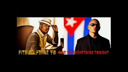 Pitbull ft. Ne-yo- Give Me Everything Tonighto